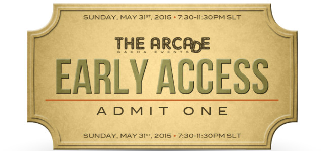 THE ARCADE GACHA EVENTS – JUNE 2015 EARLY ACCESS PASS
